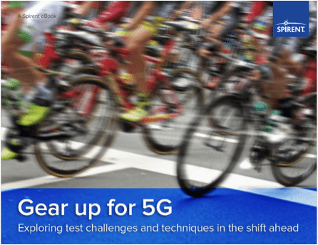 Gearing up for 5G; test challenges in the shift ahead