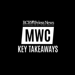 MWC Key Takeaways